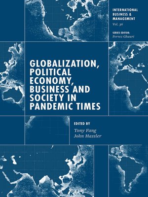 cover image of Globalization, Political Economy, Business and Society in Pandemic Times, Volume 36